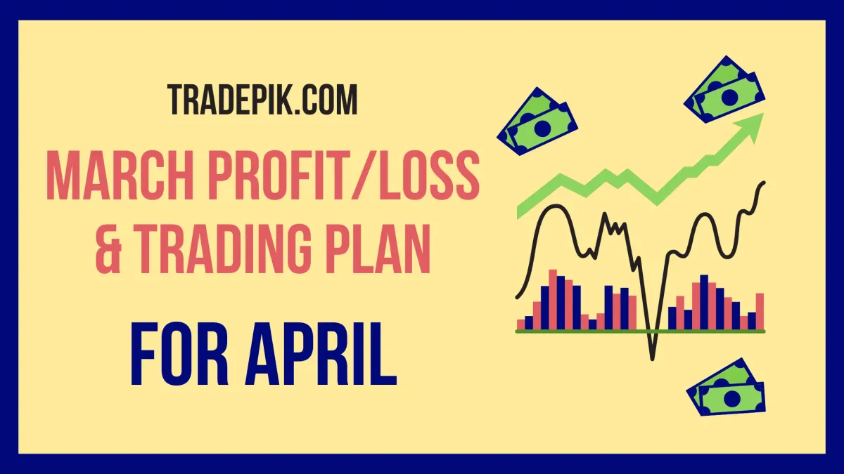 March 2024 Performance & Trading Plan for April 2024